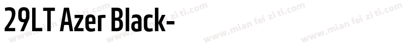 29LT Azer Black字体转换